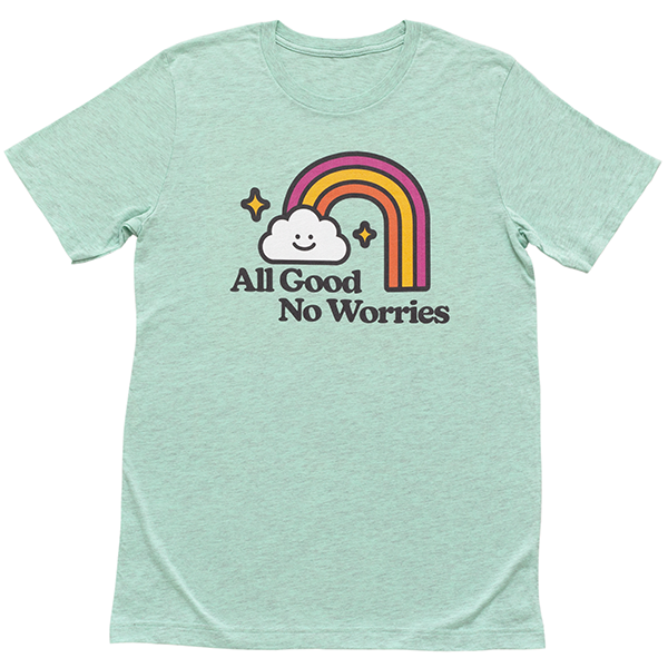 All Good No Worries Happy Rainbow T-shirt