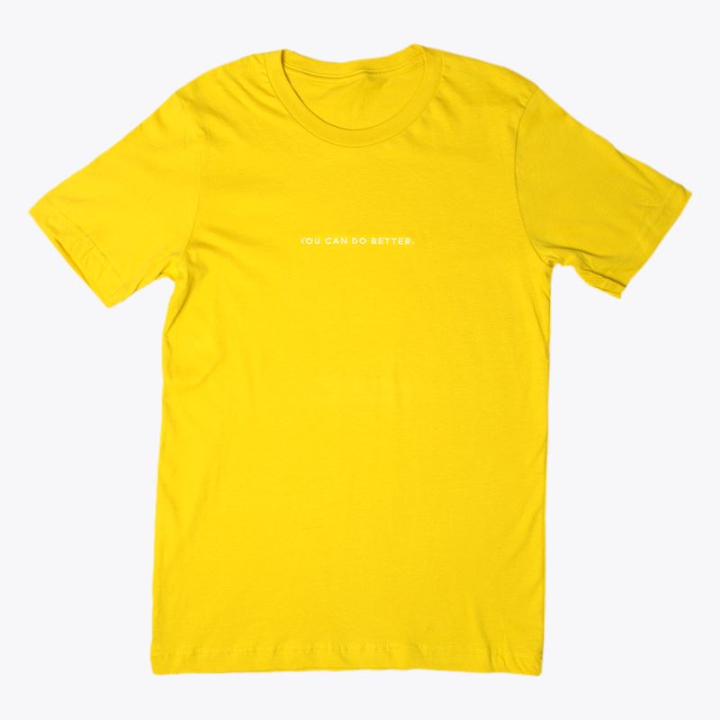 ACHIEVE You Can Do Better T-Shirt - Yellow 
